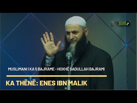 Muslimani i ka pesë Bajrame - Hoxhë Sadullah Bajrami