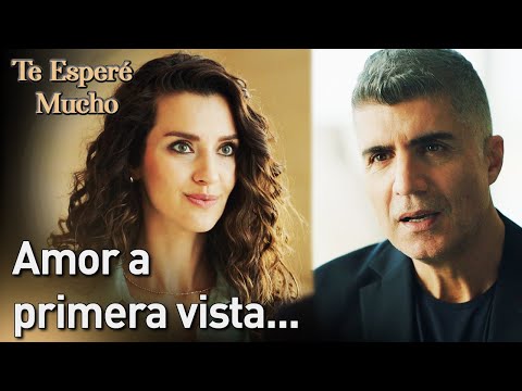 Te Esperé Mucho - Amor a Primera Vista... | Seni Çok Bekledim