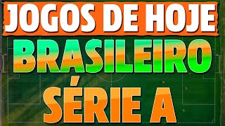 JOGOS de HOJE do CAMPEONATO BRASILEIRO SÉRIE A 2023(Jogos de Hoje do Brasileirão) Jogos Brasileirão