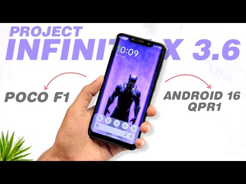 POCO F1 - Project Infinity X v3.6 Update - Android 16 QPR1 Features & Improvements