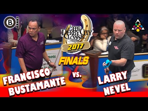 BANKS FINALS: Francisco BUSTAMANTE vs Larry NEVEL - 2017 DERBY CITY CLASSIC BANKS DIVISION