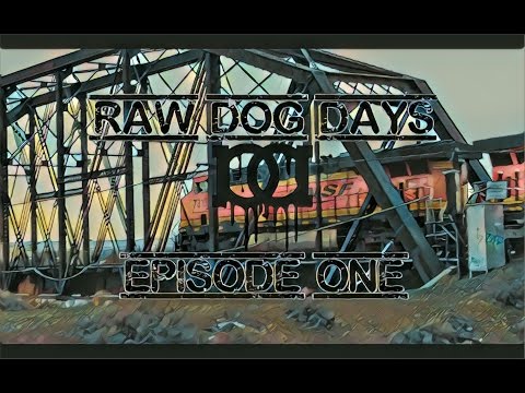 Raw Dog Days: Episode One - Dabbling in the Past