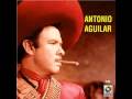 ANTONIO AGUILAR-Ya viene amaneciendo