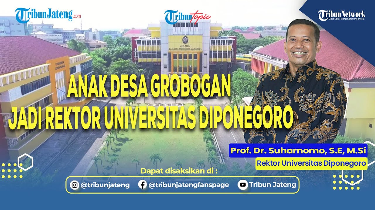 Anak Desa Grobogan Jadi Rektor Universitas Diponegoro..