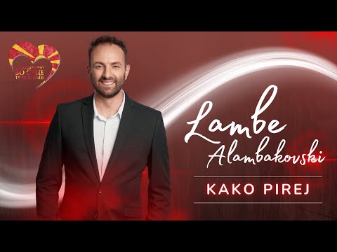 Lambe Alabakovski - Kako pirej (Official Video - 2025)