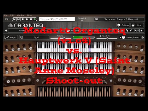 Modartt Organteq (v1.04) vs. Hauptwerk V Pipe Organ Shootout: Bach's Toccata and Fugue in D-minor