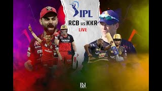 IPL LIVE : RCB vs KKR | IPL Live Scores |Bangalore vs Kolkata | IPL 2021 Live Score !