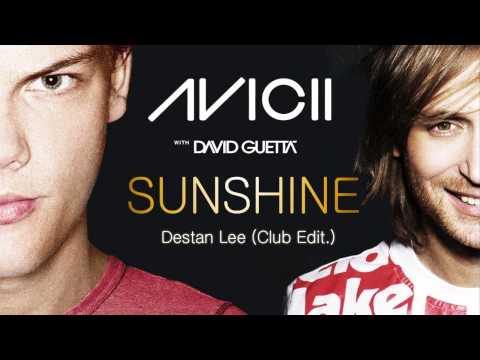 David Guetta & Avicii - Sunshine (Destan Lee Club Edit.)