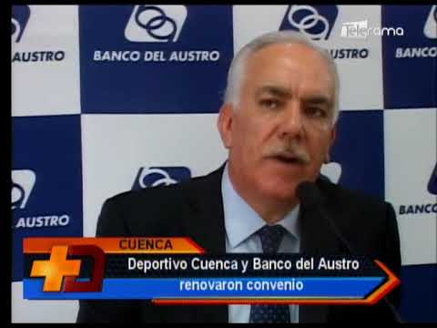 Deportivo Cuenca y Banco del Austro renovaron convenio