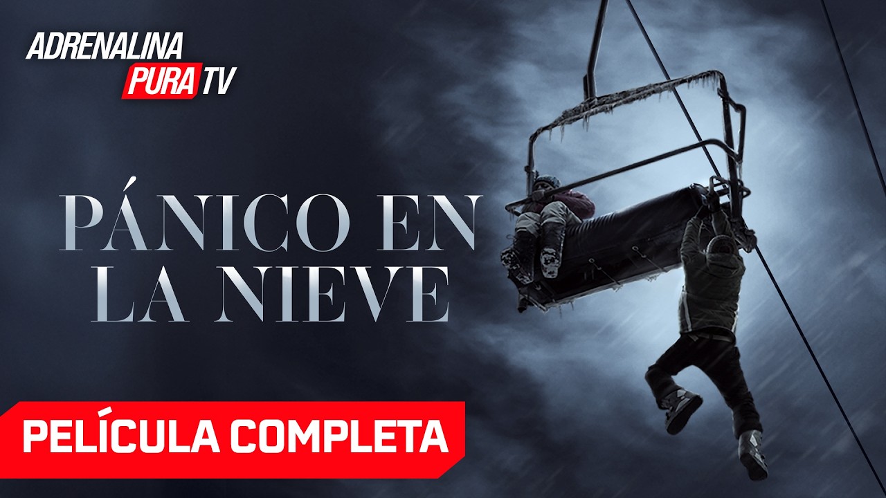 Pánico en la nieve- Película completa en español - Película de Suspenso| Adrenalina Pura TV