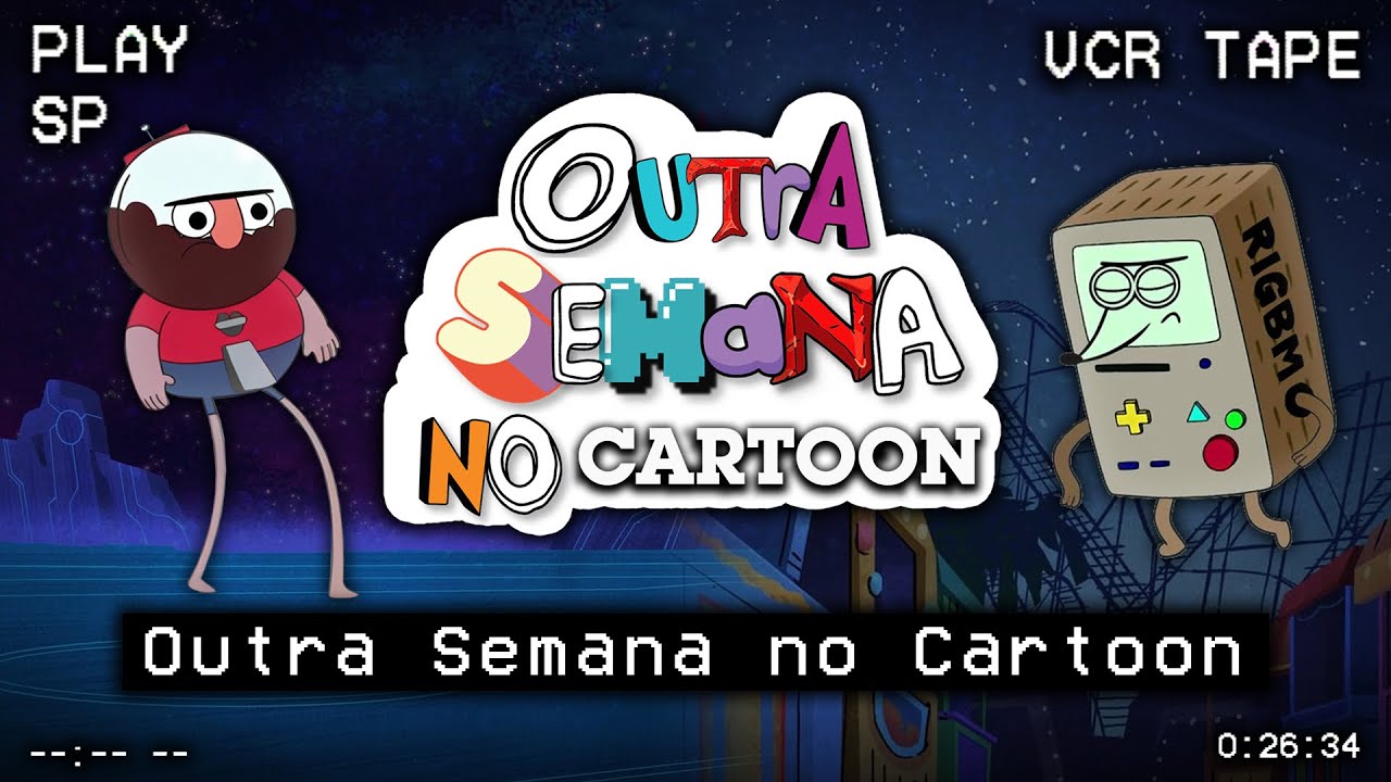 OUTRA SEMANA NO CARTOON: O MISTÉRIO DA SEMANA