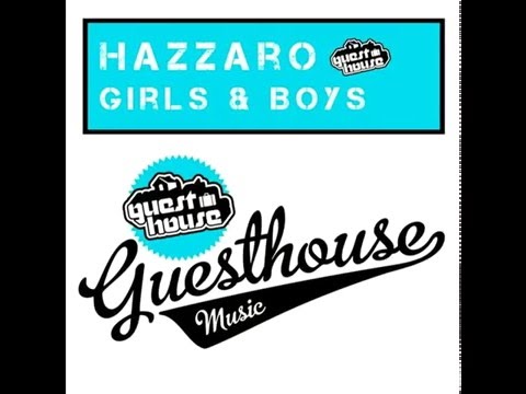 Hazzaro - Girls & boys ''Original Mix'' (2013)