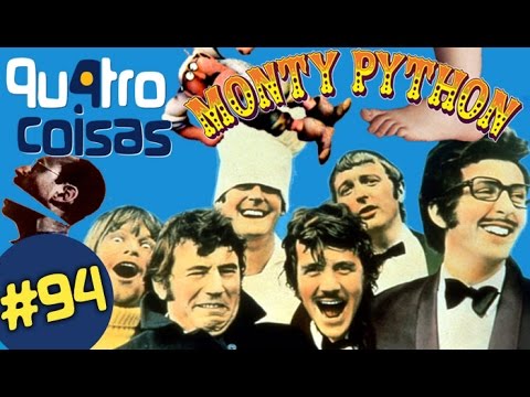 VOCÊ SABE TUDO SOBRE MONTY PYTHON? - QU4TRO COISAS