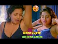 Neha Gupta All Web Series Name Neha Gupta All Hot Web Series List Neha Gupta All Web Series