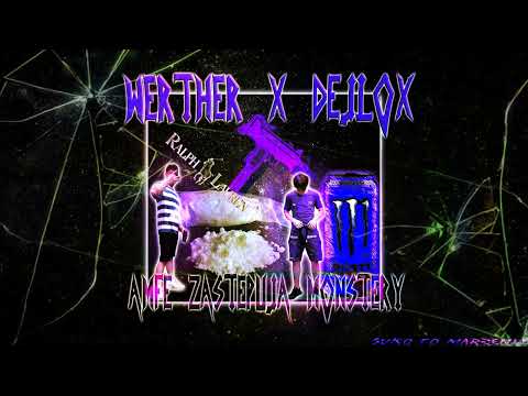 werther x dejlox - amfe zastępują monstery