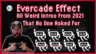 Evercade Effect | All Weird Intros From 2021 | That No One Asked For