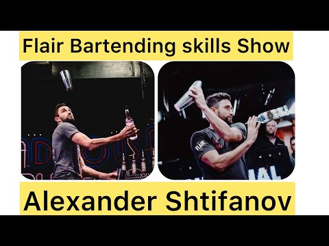 how to learn Flair bartending skills- Alexander Shtifanov