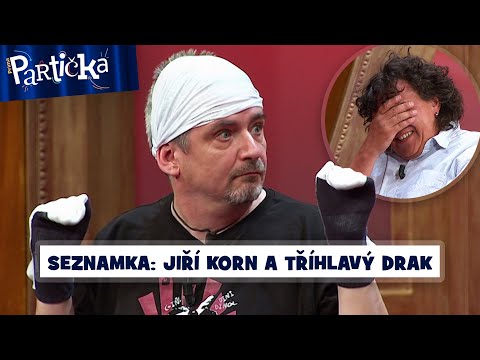 Partička: Seznamka: Jiří Korn a tříhlavý drak