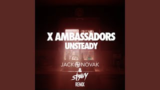Music video thumbnail preview for Unsteady (Jack Novak \u0026 Stravy Remix) by X Ambassadors