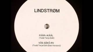 Lindstrom - Faar-I-Kaal (Todd Terje Edit)