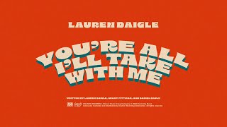 You're All I'll Take With Me