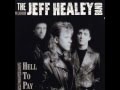 The Jeff Healey Band - I Can't Get My Hands On ...