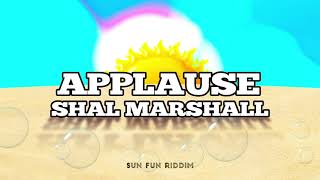 Shal Marshall - Applause (SUN FUN RIDDIM)