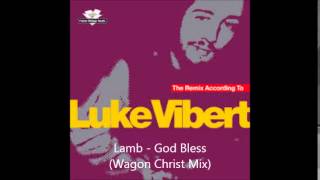 Lamb - God Bless (Wagon Christ Mix)
