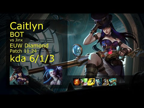 Caitlyn ADC & Karma vs Jinx & Bard - EUW 6/1/3 Patch 11.24 Gameplay