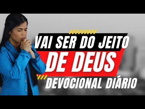 Vai ser do jeito que Deus falou / Devocional de hoje 🙏🔥