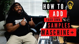 How to Load Samples on the Maschine + || Native Instruments