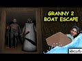 Boat lo Escape!  {Re -Edited and Reuploaded } | Granny 2 | Telugu