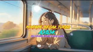Download lagu MIXTAPE BECAK TURBO || DJ AKU SAYANG BANGET SAMA KAMU  mp3