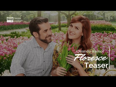 2019 Quando o Amor Floresce (Dublado)