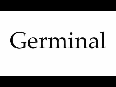 How to Pronounce Germinal