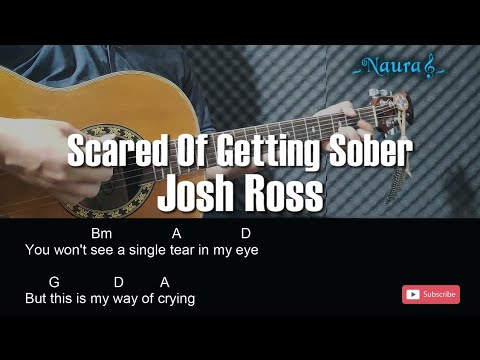 Scared Of Getting Sober - Josh Ross