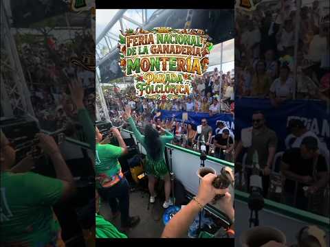 Feria Nacional de la Ganadería MONTERIA Parada Folclórica #monteria #cordoba #regioncaribe #colombia