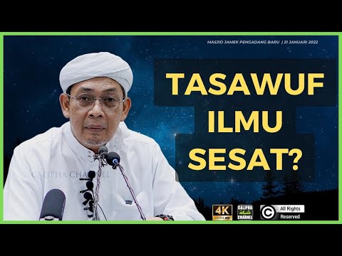 USTAZ AHMAD RIZAM - TASAWUF ILMU SESAT?