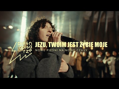 Jezu, Twoim jest życie moje - Sylwia Sałacińska | Pieśniopisarze