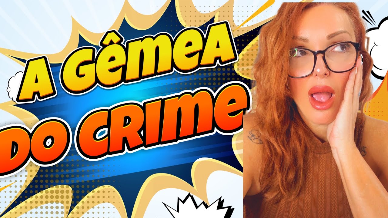 "Vidas em Contraste: A Gêmea Estudiosa e a Gêmea Envolvida com o Crime"