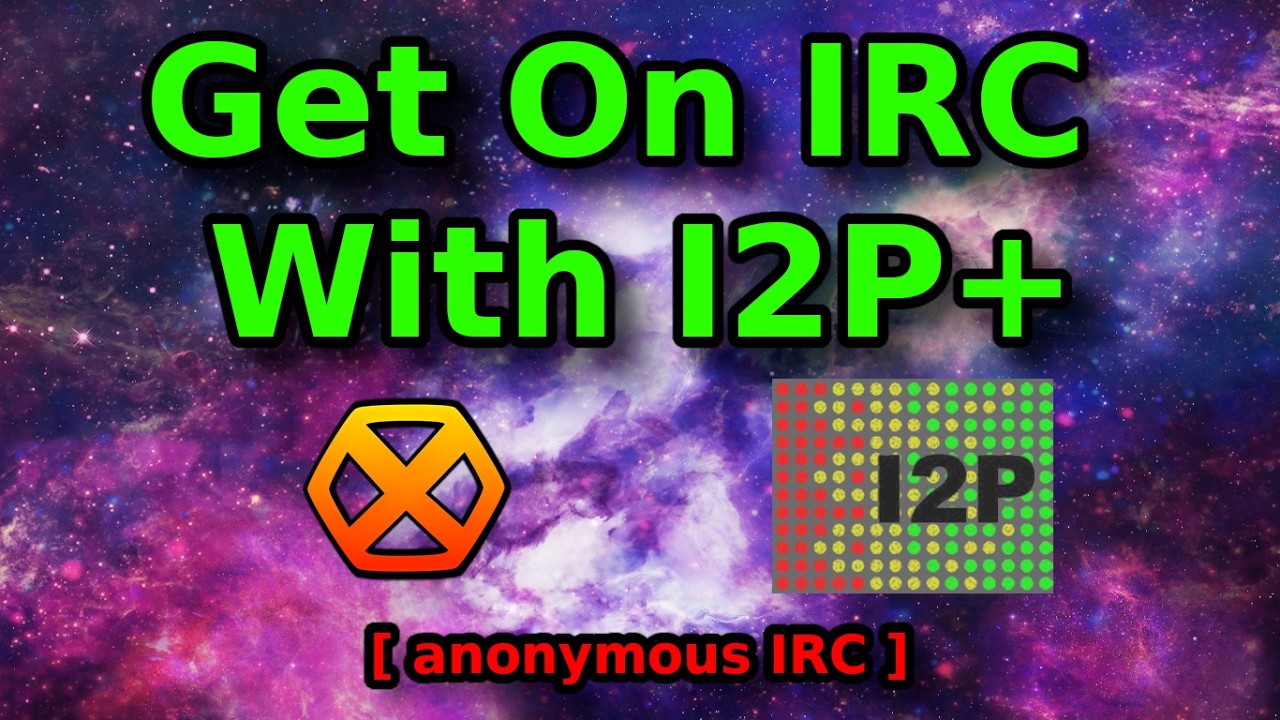 Anonymous I2P+ IRC Chatrooms | Hexchat