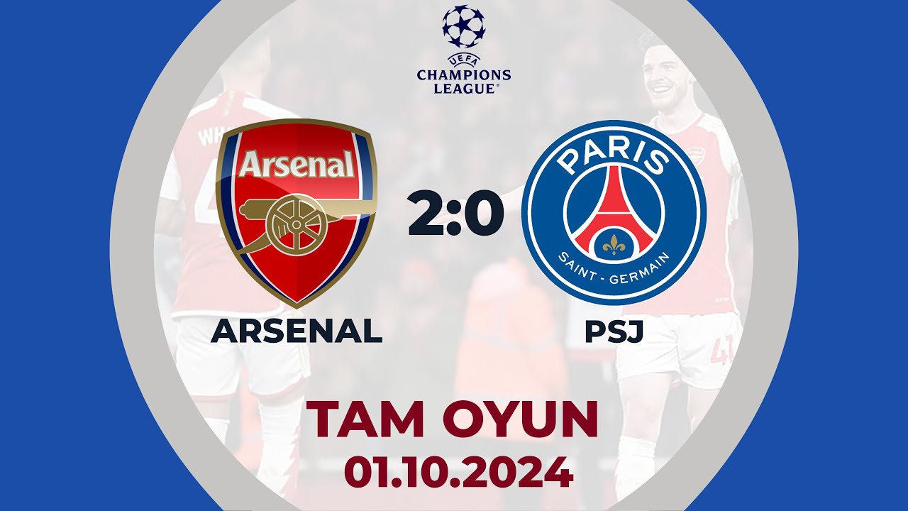 Arsenal - PSJ | UEFA Çempionlar Liqası | CANLI