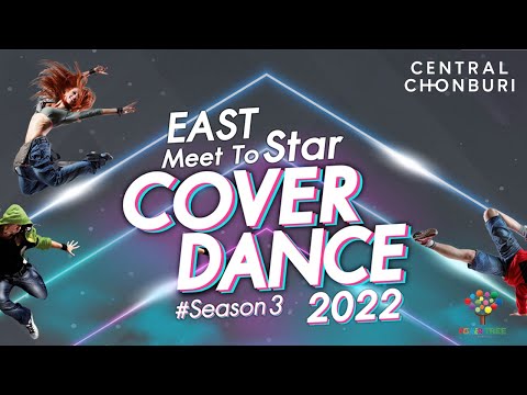 รอบ Audition  EAST Meet To Star COVER DANCE #Season3 2022