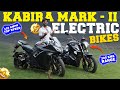 Kabira Mobility Mark-ll Electric Bikes | Performance oriented Electric Bikes in India 2024