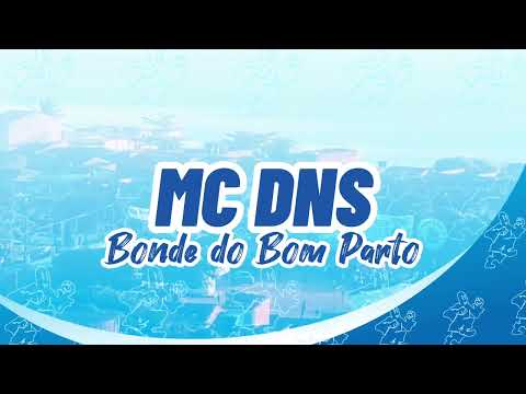 MC Dns - Bonde do Bom Parto - Torcida Mancha Azul CSA