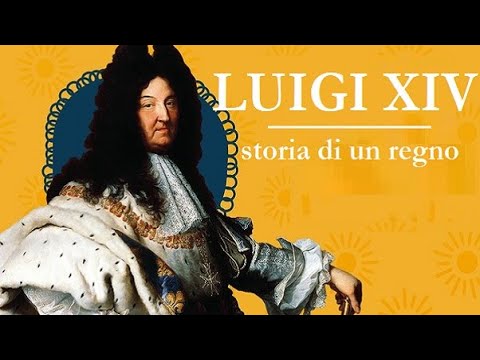 Luigi XIV  - il Re sole - versione integrale