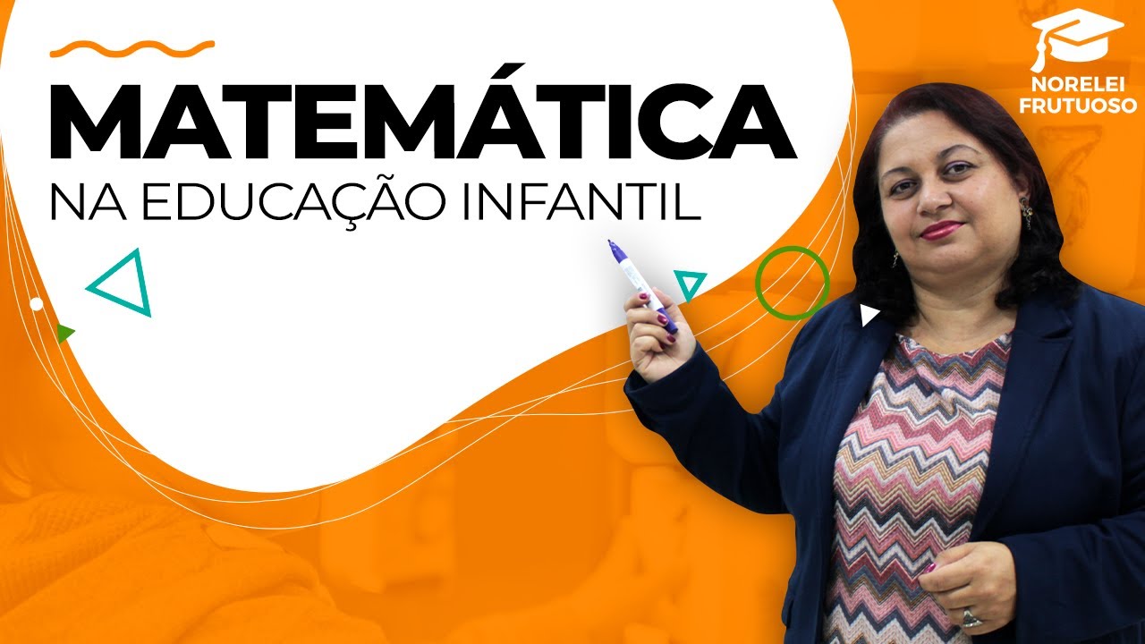 Como trabalhar com Matemática na Educação Infantil