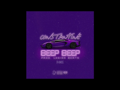 Constantine - Beep Beep (prod Legion Beats)