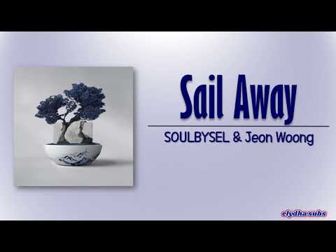 SOULBYSEL & Jeon Woong (전웅) of AB6IX – Sail Away [Rom|Eng Lyric]