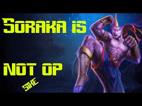 Soraka is not OP